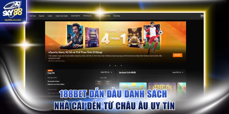 188BET dẫn đầu danh sách nhà cái đến từ châu Âu uy tín